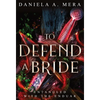 To Defend a Bride: An Enemies to Lovers Bodyguard Fantasy Romance - Hardcover