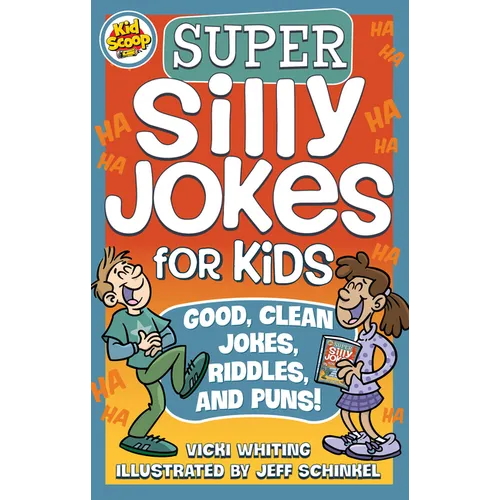 Super Silly Jokes for Kids: Good, Clean Jokes, Riddles, and Puns - Paperback