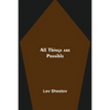 All Things are Possible - Paperback