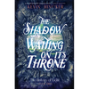 The Shadow Waiting on its Throne: The Book of Scent - Paperback