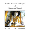 Buddhist Monuments and Temples of Myanmar and Thailand - Paperback