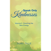 Speak Only Kindnesses: Volume 2: Directing the New Energy - Hardcover