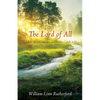 The Lord of All: "...before all time and now and forever..." Jude 1:25 - Paperback