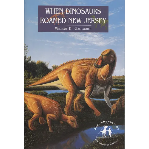 When Dinosaurs Roamed New Jersey - Paperback