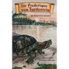 Sir Frederique von Turtlestein - Paperback