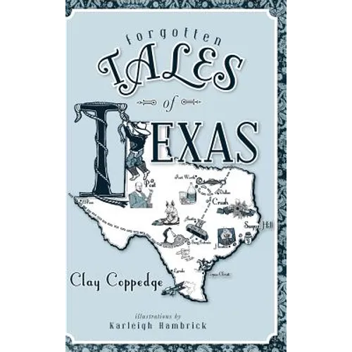 Forgotten Tales of Texas - Hardcover