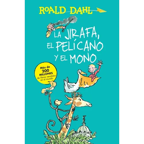 La Jirafa, El Pelicano Y El Mono / The Giraffe and the Pelly and Me - Paperback