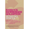 Betraying Spinoza: The Renegade Jew Who Gave Us Modernity - Paperback
