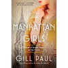 The Manhattan Girls: A Novel of Dorothy Parker and Her Friends - Paperback