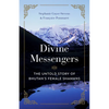 Divine Messengers: The Untold Story of Bhutan's Female Shamans - Paperback