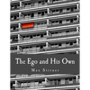 The Ego and His Own - Paperback