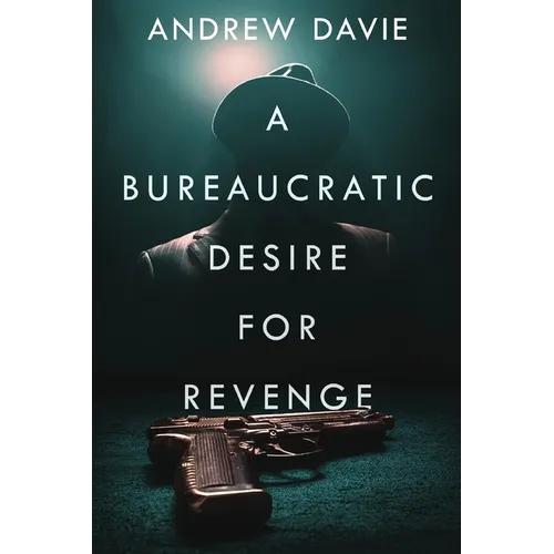 A Bureaucratic Desire For Revenge - Paperback