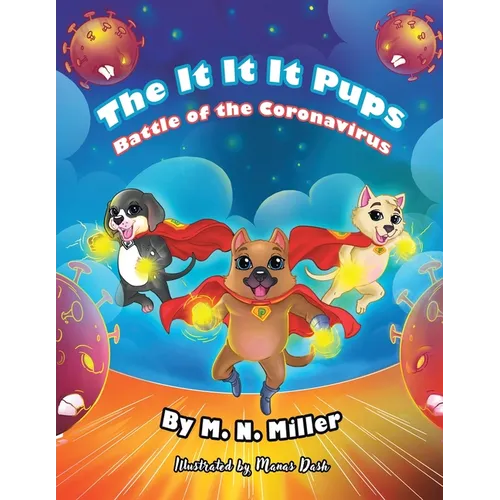 The It-It-It Pups: Battle of the Coronavirus - Paperback