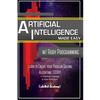 Artificial Intelligence: Made Easy w/ Ruby Programming; Learn to Create your * Problem Solving * Algorithms! TODAY! w/ Machine Learning & Data - Paperback