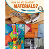 How Do We Classify Materials? - Paperback