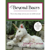 Beyond Bears: How to draw, design, and sew your own stuffed animals - Paperback