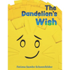 The Dandelion's Wish - Paperback
