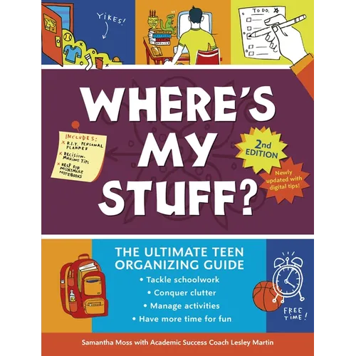 Where's My Stuff? 2nd Edition: The Ultimate Teen Organizing Guide - Paperback