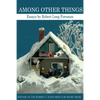 Among Other Things: Essays - Paperback