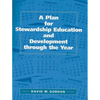 A Plan for Stewardship Education and Development Through the Year - Paperback