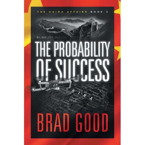 The Probability of Success (Book 3): The China Affairs - Paperback