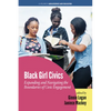 Black Girl Civics: Expanding and Navigating the Boundaries of Civic Engagement - Paperback