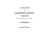 History of Caroline County, Virginia - Paperback