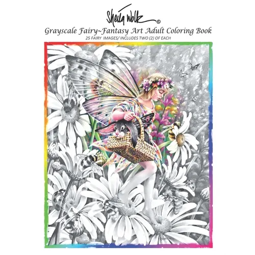 Sheila Wolk GRAY SCALE FAIRY- Fantasy Art Adult Coloring Book - Paperback
