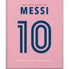 The Little Book of Messi: Over 170 Winning Quotes! - Hardcover