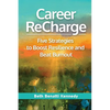 Career ReCharge: Five Strategies to Boost Resilience and Beat Burnout - Paperback