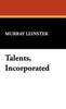 Talents, Incorporated - Hardcover