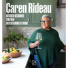 Caren Rideau: Kitchen Designer, Vintner, Entertaining at Home - Hardcover