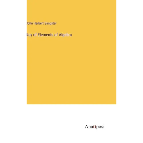 Key of Elements of Algebra - Hardcover