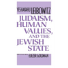 Judaism, Human Values, and the Jewish State - Paperback