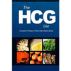 The HCG Diet - Creative Phase 3 HCG Diet Meal Ideas: Easy and Delicious Low-Carb and Sugar-Free Cookbook - Paperback