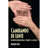 Cambiando de Lente: Un Nuevo Enfoque Para El Crimen Y La Justicia - Paperback