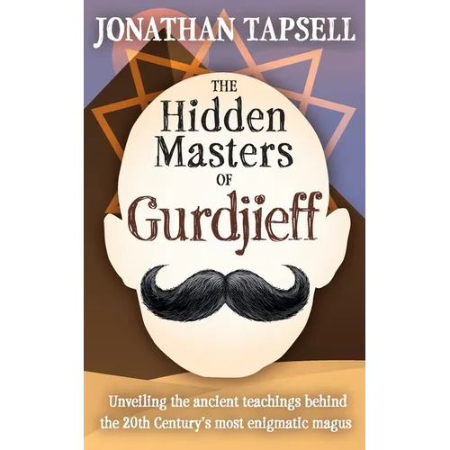 The Hidden Masters of Gurdjieff - Paperback
