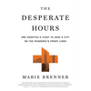 The Desperate Hours: One Hospital's Fight to Save a City on the Pandemic's Front Lines - Paperback