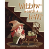Willow Wants a Wart - Hardcover