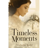 Timeless Moments - Paperback