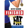 Finished Being Fat: An Accidental Adventure in Losing Weight and Learning How to Finish - Paperback