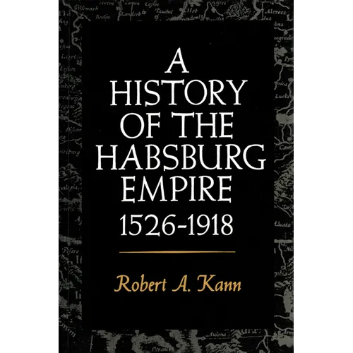 A History of the Habsburg Empire, 1526-1918 - Paperback