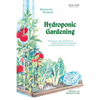 Hydroponic Gardening: How to Grow Vital, Healthful Food Without Soil and Insect Problems in Nutritionally Balanced Solutions - Paperback