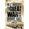The Great War in the Middle East: Allenby's Final Triumph - Paperback