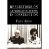 Reflections on Affirmative Action in Construction - Hardcover