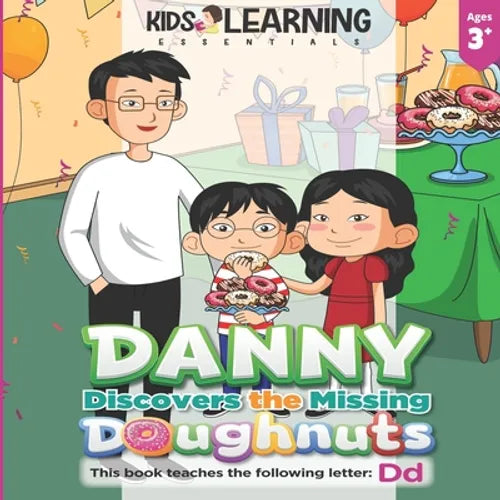 Danny Discovers The Missing Doughnuts: Who took the doughnuts? Where do you think Danny will find them? Let's find out, and learn new words that start - Paperback