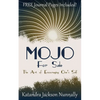 Mojo for Sale: The Art of Encouraging One's Self - Paperback