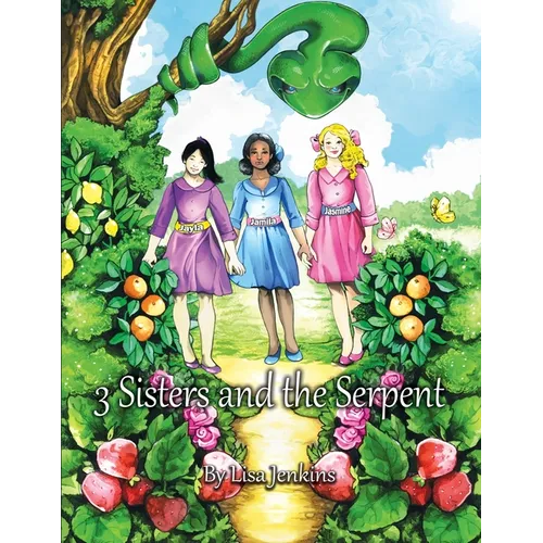 3 Sisters and the Serpent - Paperback