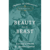 Madame de Villeneuve's Original Beauty and the Beast - Illustrated by Edward Corbould and Brothers Dalziel - Hardcover
