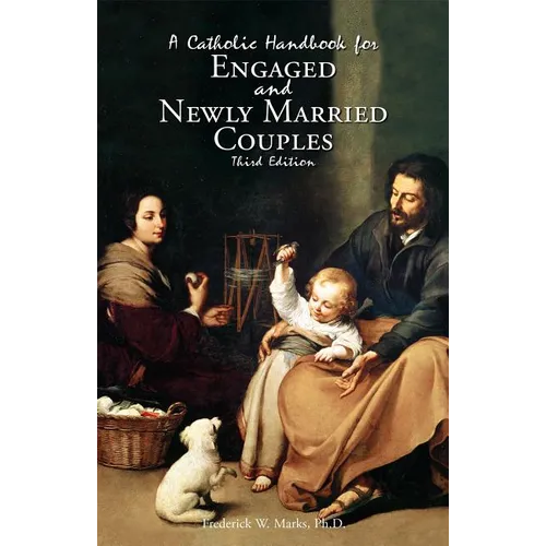 A Catholic Handbook for Engaged and New Married Couples - Paperback